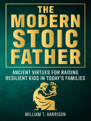 cover image of The Modern Stoic Parent